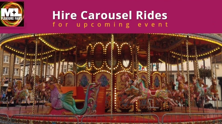 Opt For Carousel Hire & Make Your Next Carnival Event Spectacular