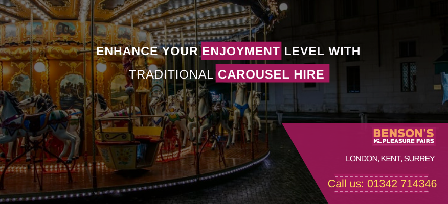 Enhance Your Enjoyment Level With Traditional Carousel Hire