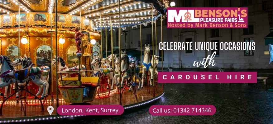 Celebrate Unique Occasions With Carousel Hire In London